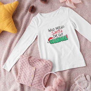 Who Needs Santa Girls Shirt